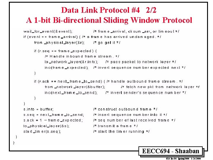 Data Link Protocol #4 2/2 A 1 -bit Bi-directional Sliding Window Protocol EECC 694