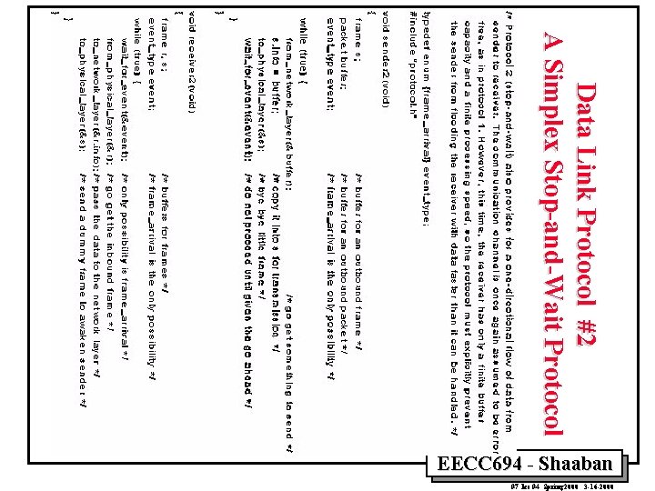 Data Link Protocol #2 A Simplex Stop-and-Wait Protocol EECC 694 - Shaaban #7 lec