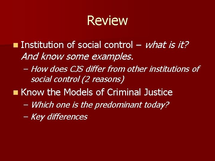 Review n Institution of social control – what And know some examples. is it?
