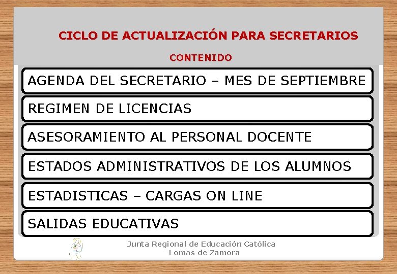 CICLO DE ACTUALIZACIÓN PARA SECRETARIOS CONTENIDO AGENDA DEL SECRETARIO – MES DE SEPTIEMBRE REGIMEN