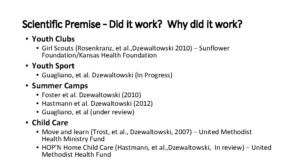 Scientific Premise – Did it work? Why did it work? • Youth Clubs • Scientific Premise – Did it work? Why did it work? • Youth Clubs •