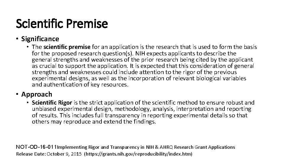 Scientific Premise • Significance • The scientific premise for an application is the research Scientific Premise • Significance • The scientific premise for an application is the research