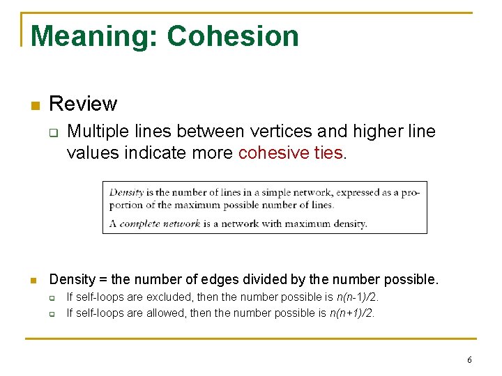 Meaning: Cohesion n Review q n Multiple lines between vertices and higher line values