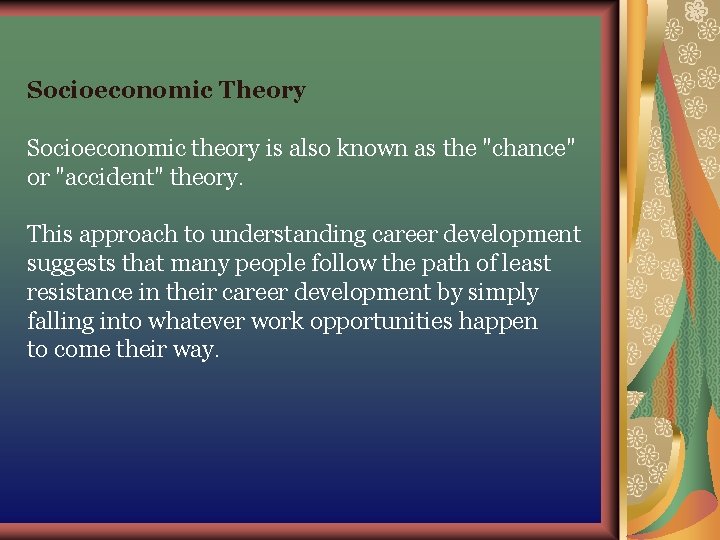 Socioeconomic Theory Socioeconomic theory is also known as the "chance" or "accident" theory. This Socioeconomic Theory Socioeconomic theory is also known as the "chance" or "accident" theory. This