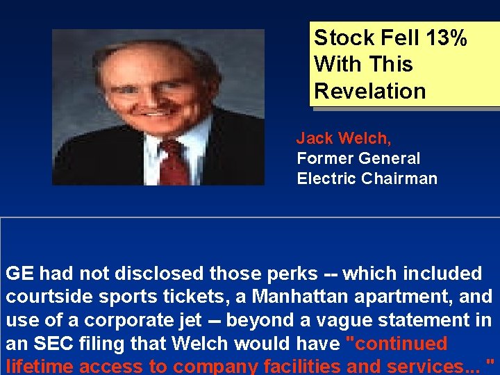 Stock Fell 13% With This Revelation Jack Welch, Former General Electric Chairman GE had