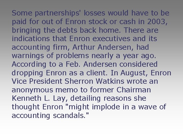 Some partnerships' losses would have to be paid for out of Enron stock or