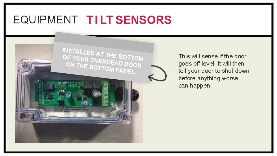 EQUIPMENT T I LT SENSORS INSTALLE D AT THE BO OF YOUR OVERHEA TTOM EQUIPMENT T I LT SENSORS INSTALLE D AT THE BO OF YOUR OVERHEA TTOM