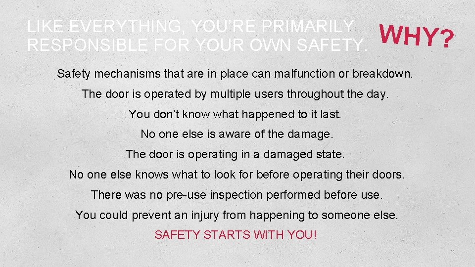 LIKE EVERYTHING, YOU’RE PRIMARILY RESPONSIBLE FOR YOUR OWN SAFETY. WHY? Safety mechanisms that are LIKE EVERYTHING, YOU’RE PRIMARILY RESPONSIBLE FOR YOUR OWN SAFETY. WHY? Safety mechanisms that are