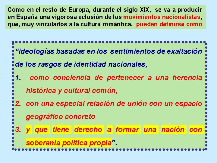 Como en el resto de Europa, durante el siglo XIX, se va a producir