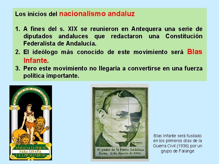 Los inicios del nacionalismo andaluz 1. A fines del s. XIX se reunieron en