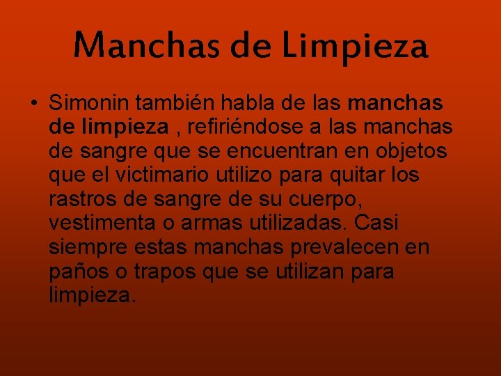 Manchas de Limpieza • Simonin también habla de las manchas de limpieza , refiriéndose