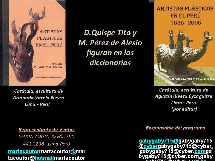 D. Quispe Tito y M. Pérez de Alesio figuran en los diccionarios Carátula, escultura