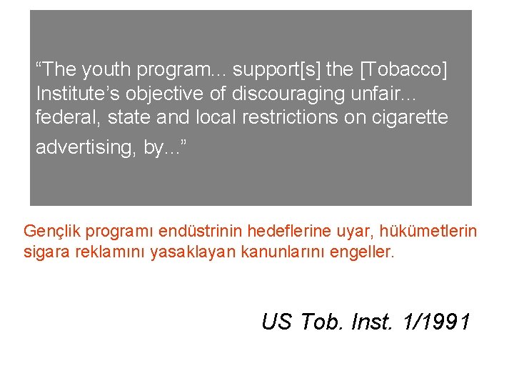 “The youth program. . . support[s] the [Tobacco] Institute’s objective of discouraging unfair. .