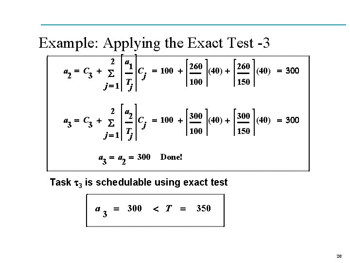 Example: Applying the Exact Test -3 2 a 1 C = 100 + 260