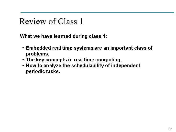 Review of Class 1 What we have learned during class 1: • Embedded real