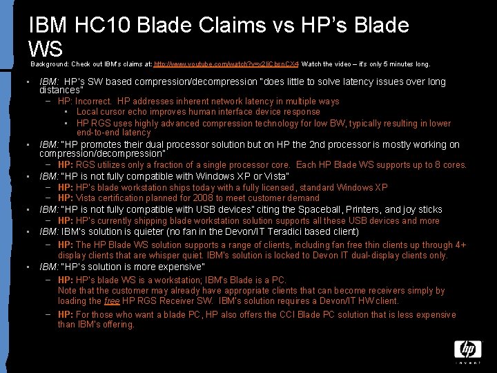 IBM HC 10 Blade Claims vs HP’s Blade WS Background: Check out IBM’s claims