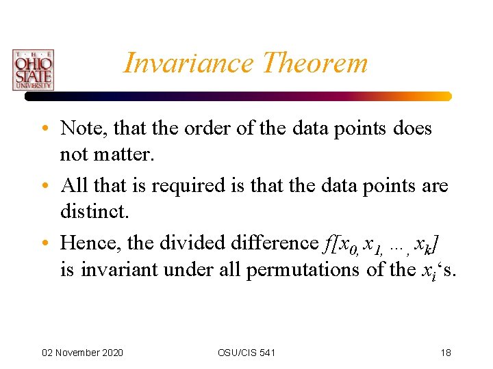 Invariance Theorem • Note, that the order of the data points does not matter.