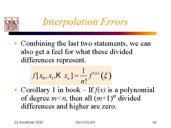 Interpolation Errors • Combining the last two statements, we can also get a feel