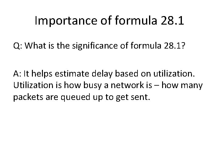 Importance of formula 28. 1 Q: What is the significance of formula 28. 1?