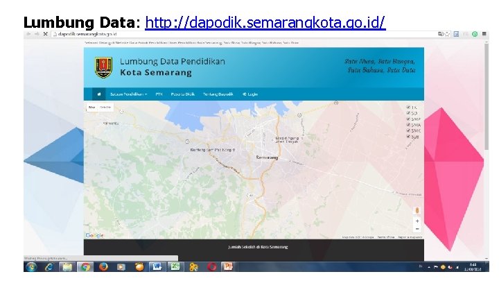 Lumbung Data: http: //dapodik. semarangkota. go. id/ 