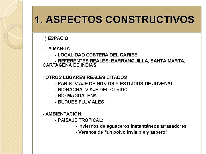 1. ASPECTOS CONSTRUCTIVOS D) ESPACIO - LA MANGA - LOCALIDAD COSTERA DEL CARIBE -