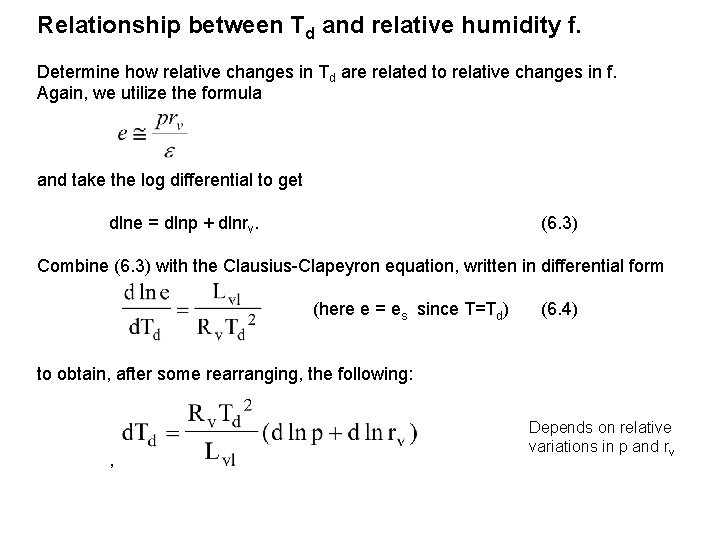 Relationship between Td and relative humidity f. Determine how relative changes in Td are