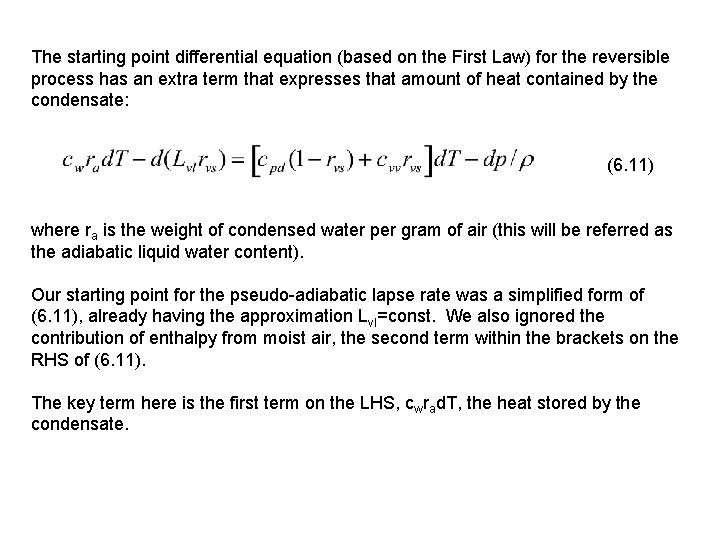 The starting point differential equation (based on the First Law) for the reversible process