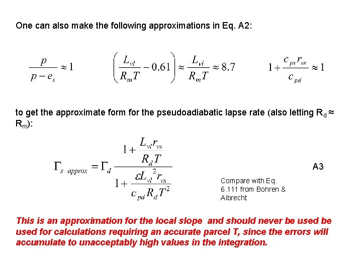 One can also make the following approximations in Eq. A 2: to get the