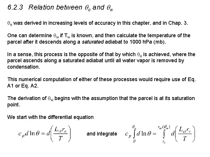 6. 2. 3 Relation between qe and qw e was derived in increasing levels