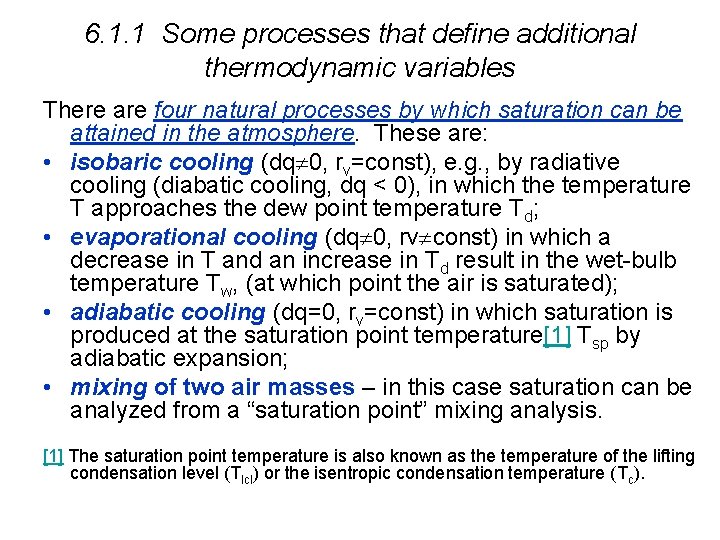 6. 1. 1 Some processes that define additional thermodynamic variables There are four natural