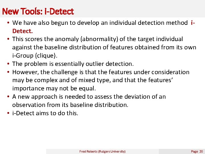 New Tools: i-Detect • We have also begun to develop an individual detection method