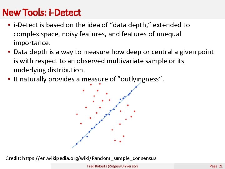 New Tools: i-Detect • i-Detect is based on the idea of “data depth, ”