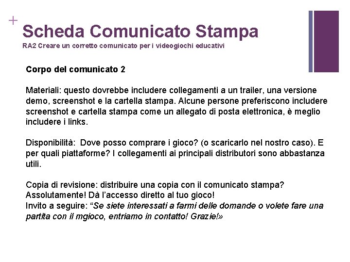 + Scheda Comunicato Stampa RA 2 Creare un corretto comunicato per i videogiochi educativi