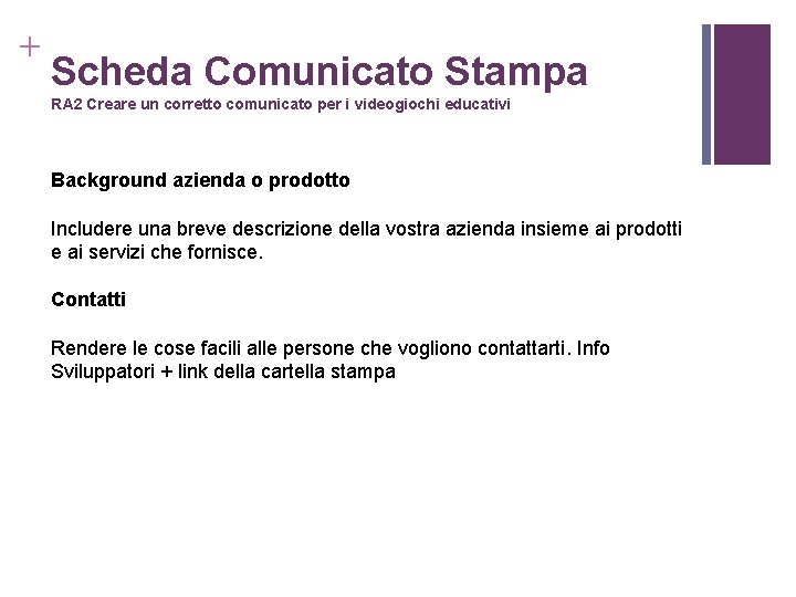 + Scheda Comunicato Stampa RA 2 Creare un corretto comunicato per i videogiochi educativi