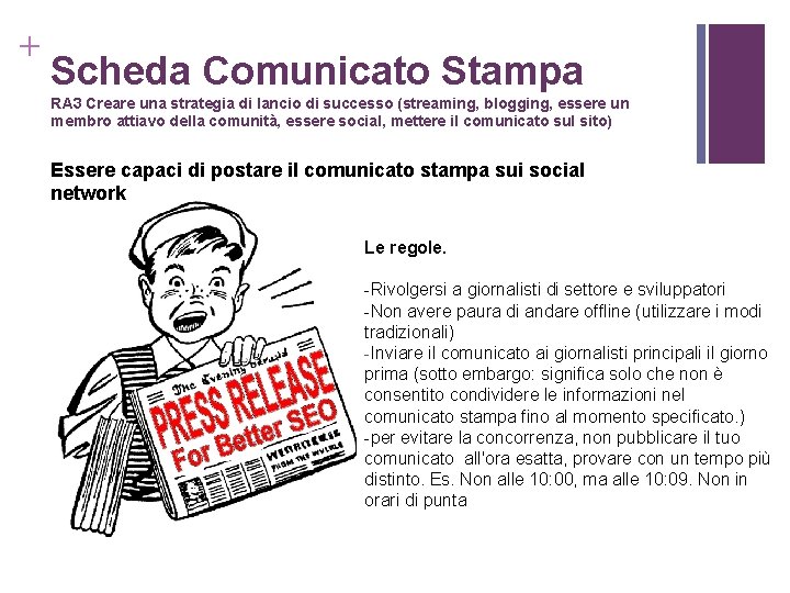 + Scheda Comunicato Stampa RA 3 Creare una strategia di lancio di successo (streaming,