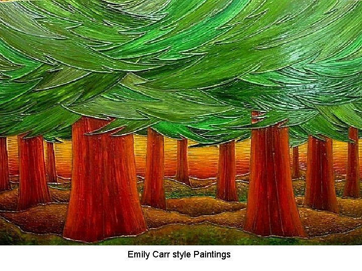 Emily Carr style Paintings 