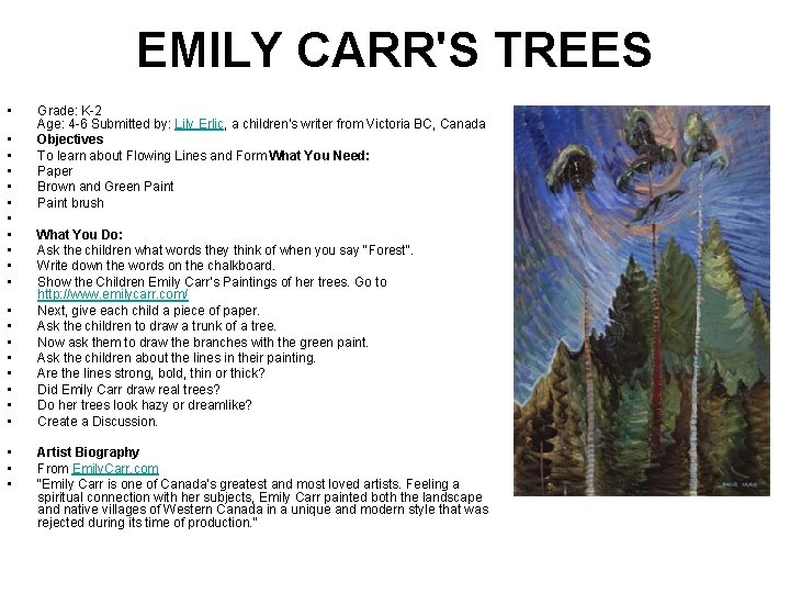 EMILY CARR'S TREES • • • • • • Grade: K-2 Age: 4 -6