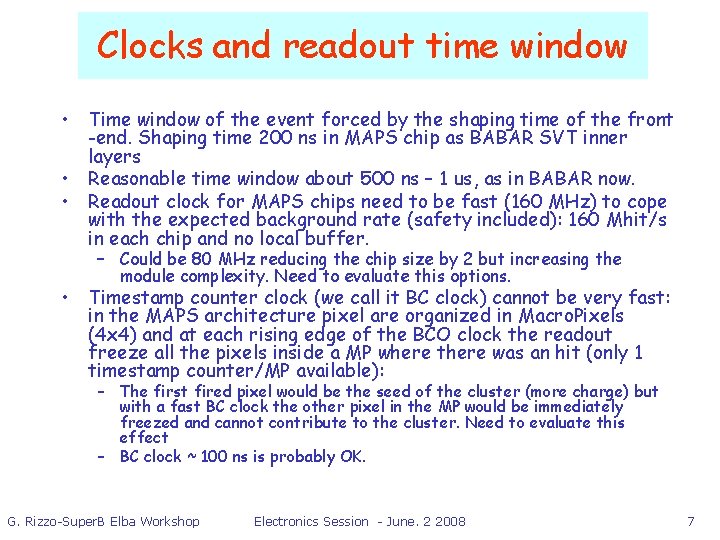 Clocks and readout time window • Time window of the event forced by the