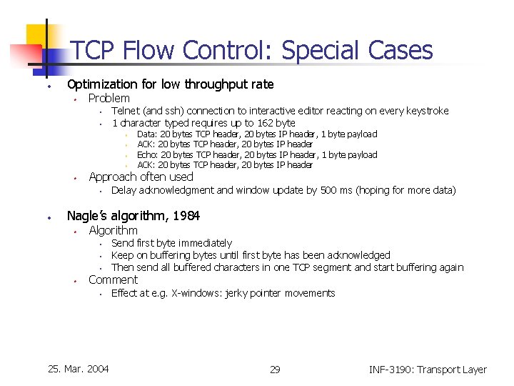 TCP Flow Control: Special Cases • Optimization for low throughput rate • Problem •