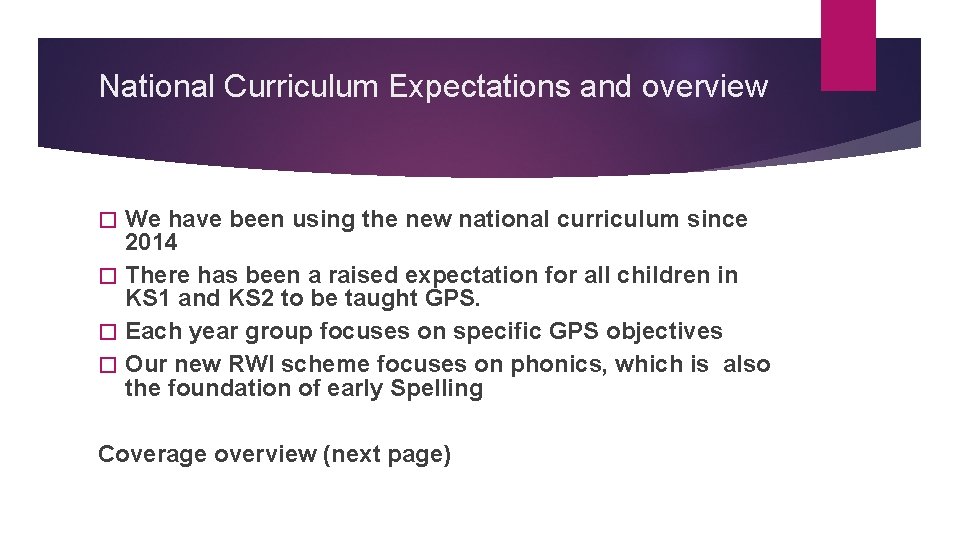 National Curriculum Expectations and overview We have been using the new national curriculum since