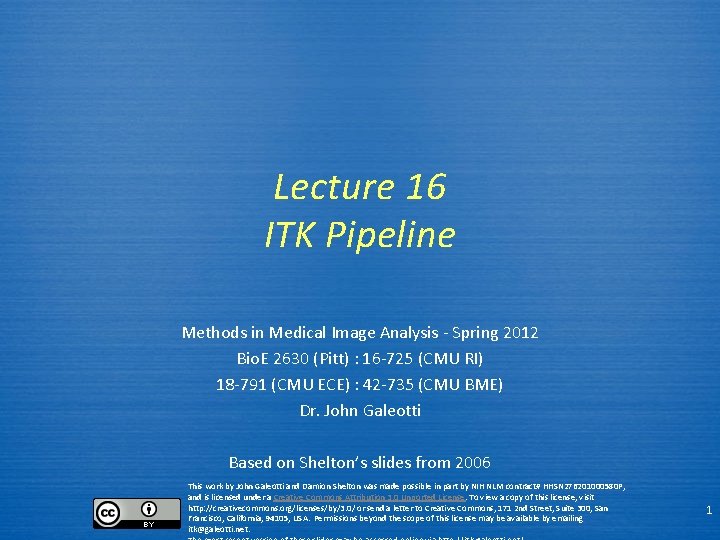 Lecture 16 ITK Pipeline Methods in Medical Image Analysis - Spring 2012 Bio. E