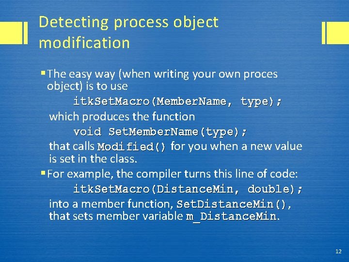 Detecting process object modification § The easy way (when writing your own proces object)