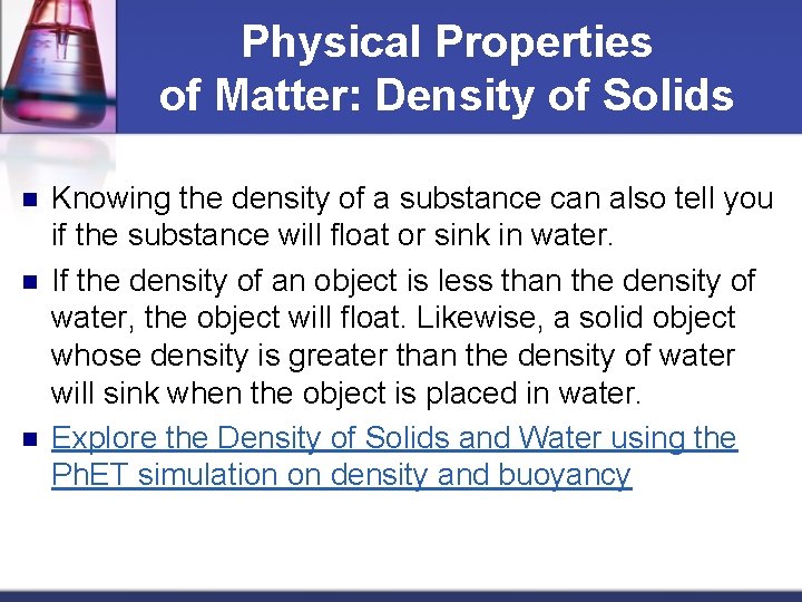Physical Properties of Matter: Density of Solids n n n Knowing the density of