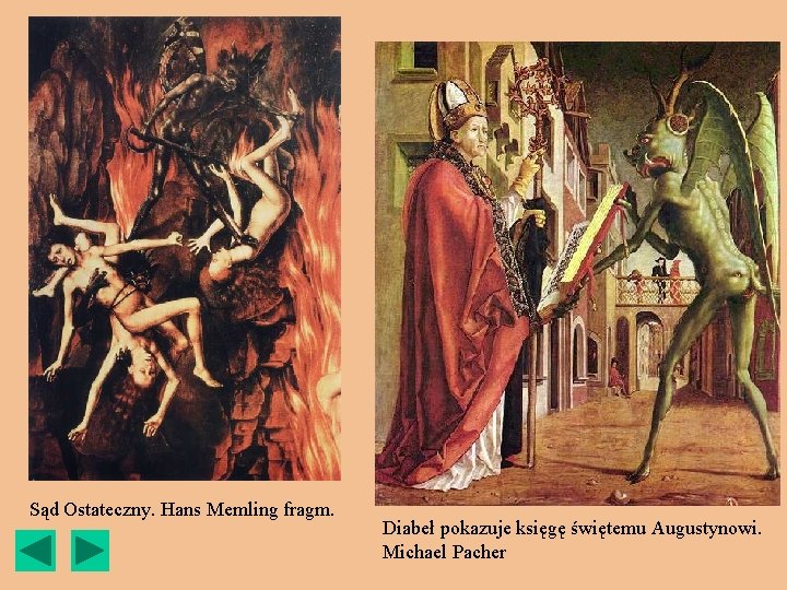 Sąd Ostateczny. Hans Memling fragm. Diabeł pokazuje księgę świętemu Augustynowi. Michael Pacher 