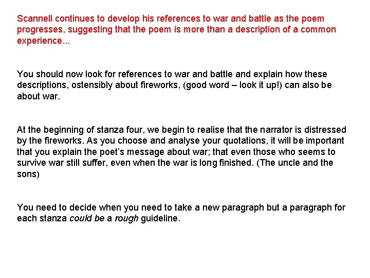 Scannell continues to develop his references to war and battle as the poem progresses,