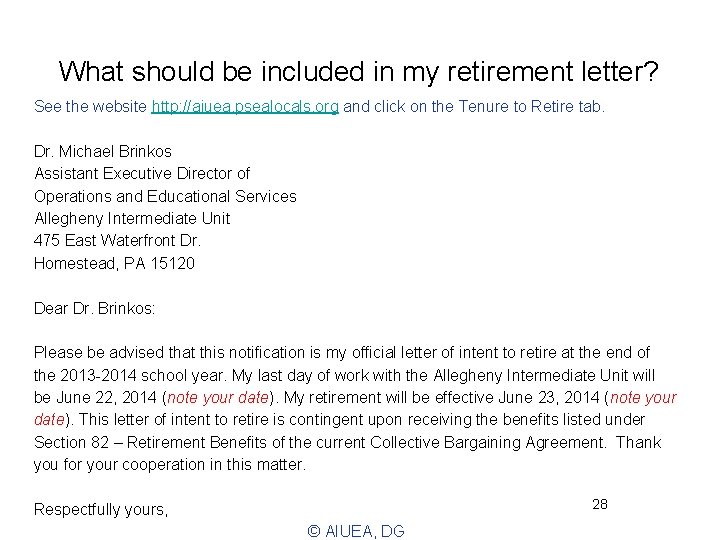What should be included in my retirement letter? See the website http: //aiuea. psealocals.
