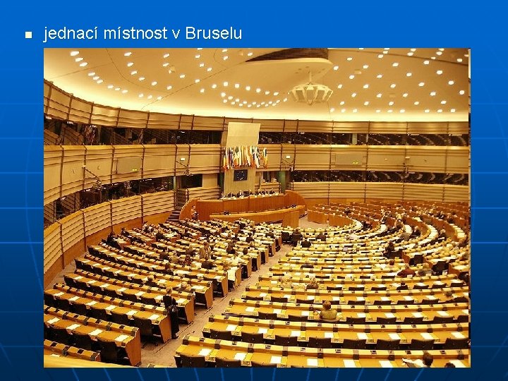 n jednací místnost v Bruselu 