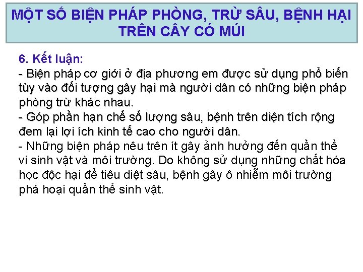 MỘT SỐ BIỆN PHÁP PHÒNG, TRỪ S U, BỆNH HẠI TRÊN C Y CÓ