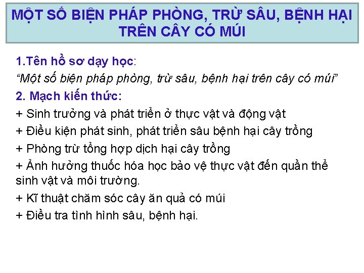 MỘT SỐ BIỆN PHÁP PHÒNG, TRỪ S U, BỆNH HẠI TRÊN C Y CÓ