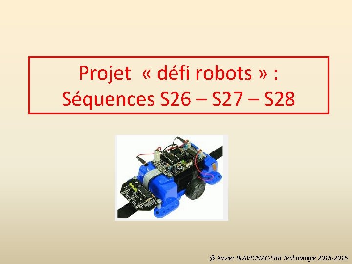 Projet « défi robots » : Séquences S 26 – S 27 – S